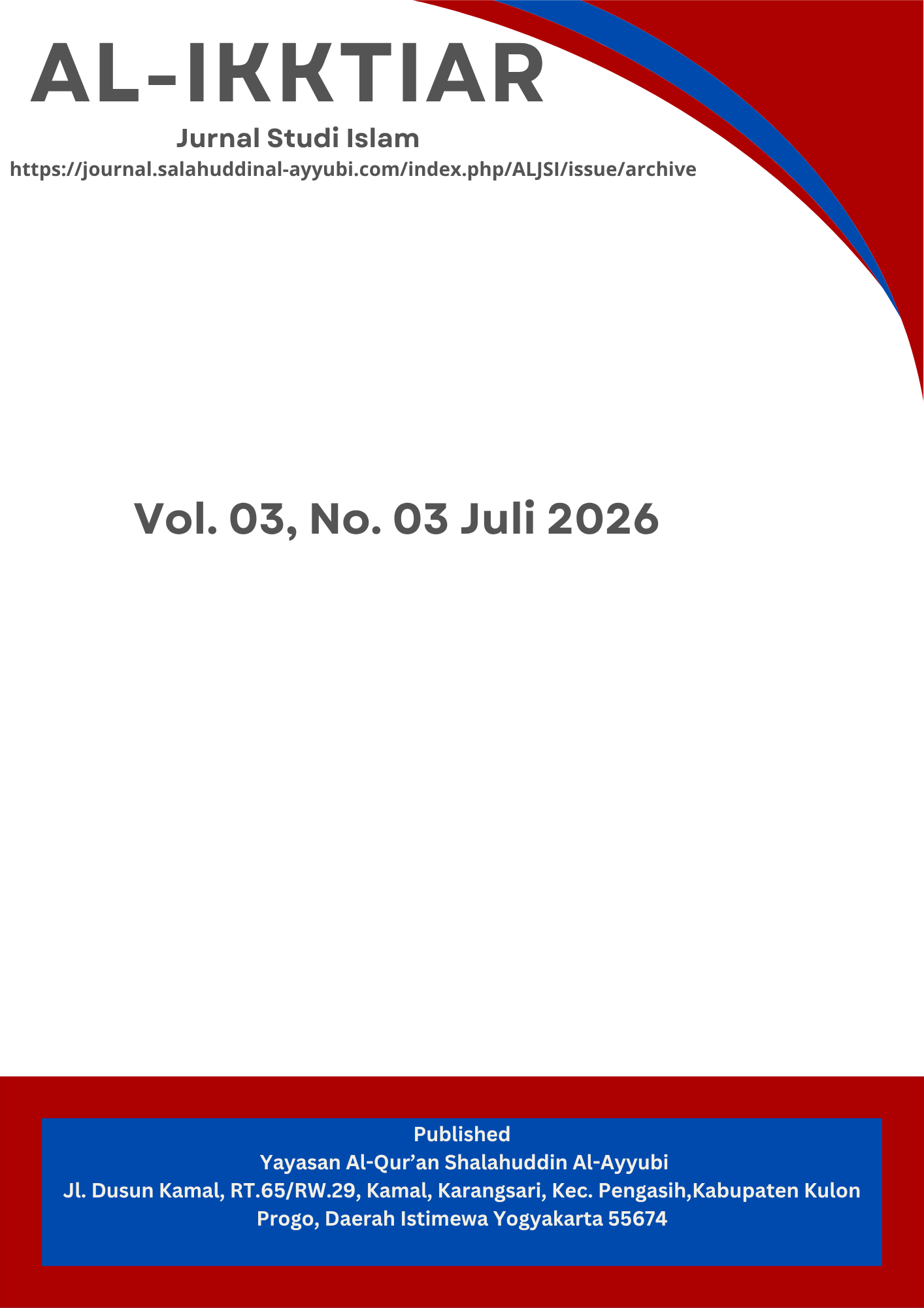 					View Vol. 3 No. 3 (2026): AL-Ikhtiar : Jurnal Studi Islam
				